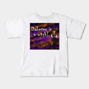 Diabetes is a Witch! Kids T-Shirt